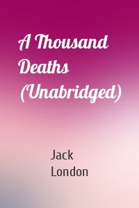 A Thousand Deaths (Unabridged)
