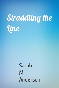 Straddling the Line