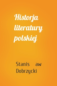 Historja literatury polskiej