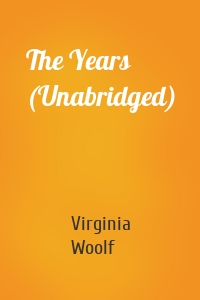 The Years (Unabridged)
