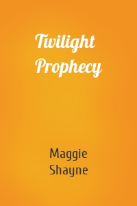 Twilight Prophecy