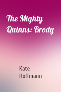 The Mighty Quinns: Brody