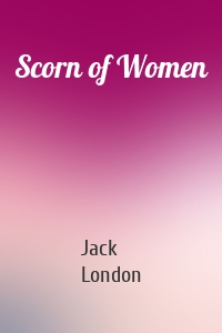Scorn of Women