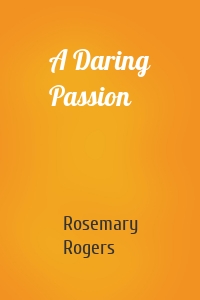 A Daring Passion