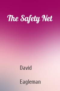 The Safety Net