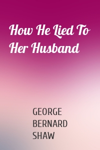 How He Lied To Her Husband