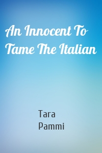 An Innocent To Tame The Italian