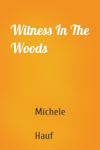 Witness In The Woods