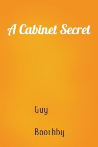 A Cabinet Secret