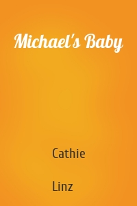 Michael's Baby