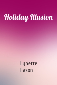 Holiday Illusion