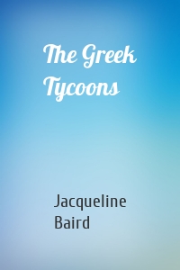 The Greek Tycoons