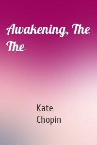 Awakening, The The