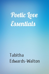 Poetic Love Essentials