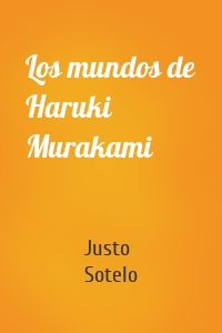 Los mundos de Haruki Murakami