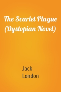 The Scarlet Plague (Dystopian Novel)