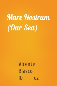Mare Nostrum (Our Sea)