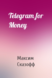 Telegram for Money