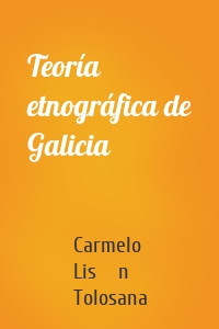Teoría etnográfica de Galicia