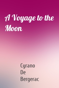 A Voyage to the Moon