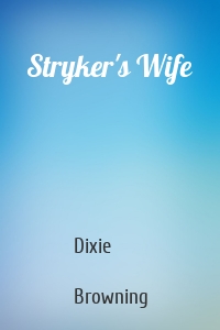 Stryker's Wife