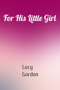 For His Little Girl