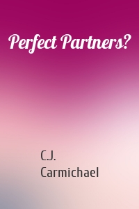 Perfect Partners?