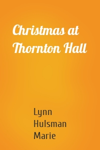 Christmas at Thornton Hall