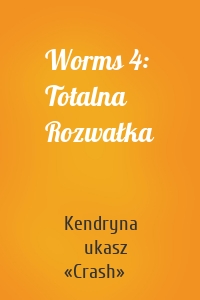 Worms 4: Totalna Rozwałka