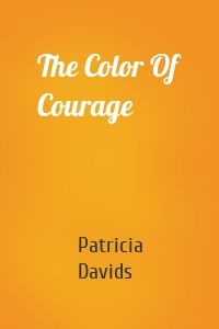 The Color Of Courage