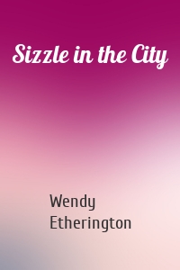 Sizzle in the City