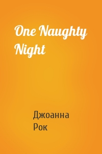One Naughty Night