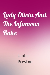 Lady Olivia And The Infamous Rake