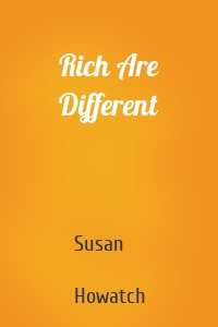 Rich Are Different