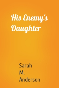 His Enemy's Daughter