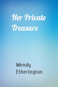 Her Private Treasure