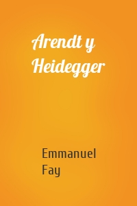 Arendt y Heidegger