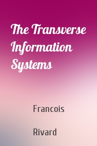 The Transverse Information Systems