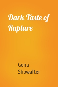 Dark Taste of Rapture