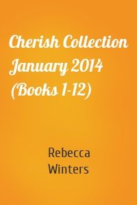 Cherish Collection January 2014 (Books 1-12)