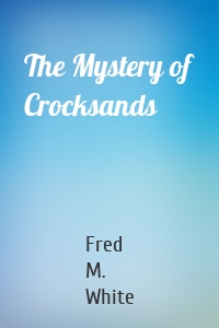 The Mystery of Crocksands