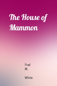 The House of Mammon