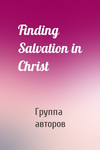 Finding Salvation in Christ