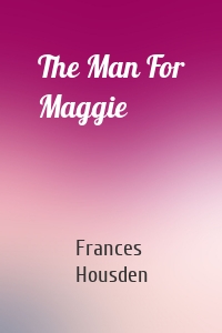 The Man For Maggie