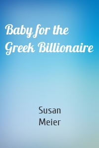 Baby for the Greek Billionaire