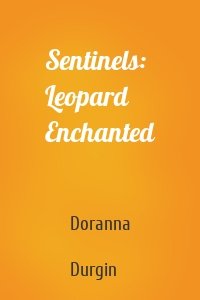 Sentinels: Leopard Enchanted
