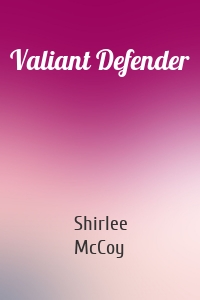 Valiant Defender