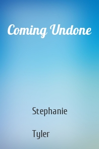 Coming Undone