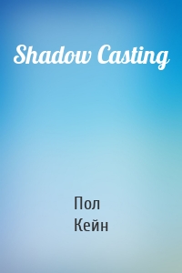 Shadow Casting
