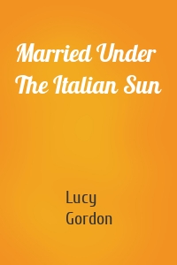 Married Under The Italian Sun